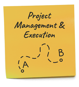 Yellow sticky note with the words Project Management and Execution written on it.