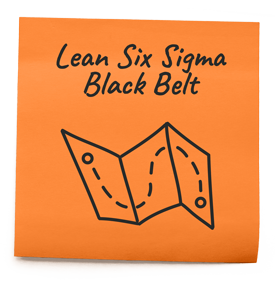 Orange sticky note with "Lean Six Sigma Black Belt" written on it.